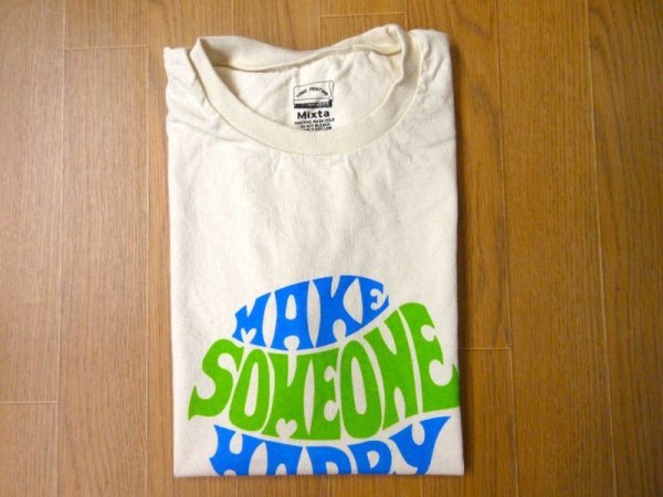 画像1: MIXTA 2024 SSプリントTシャツ　    MAKE SOMEONE HAPPY                        ( NATURAL) (1)
